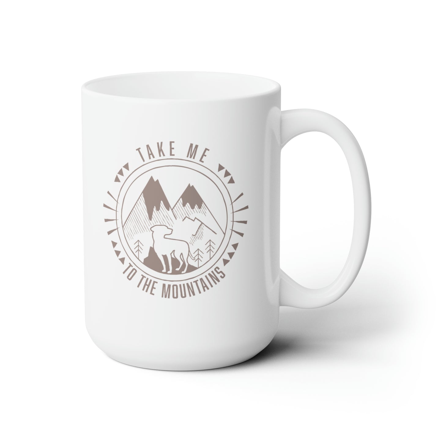 Take Me to the Mountains Ceramic Mug 15oz