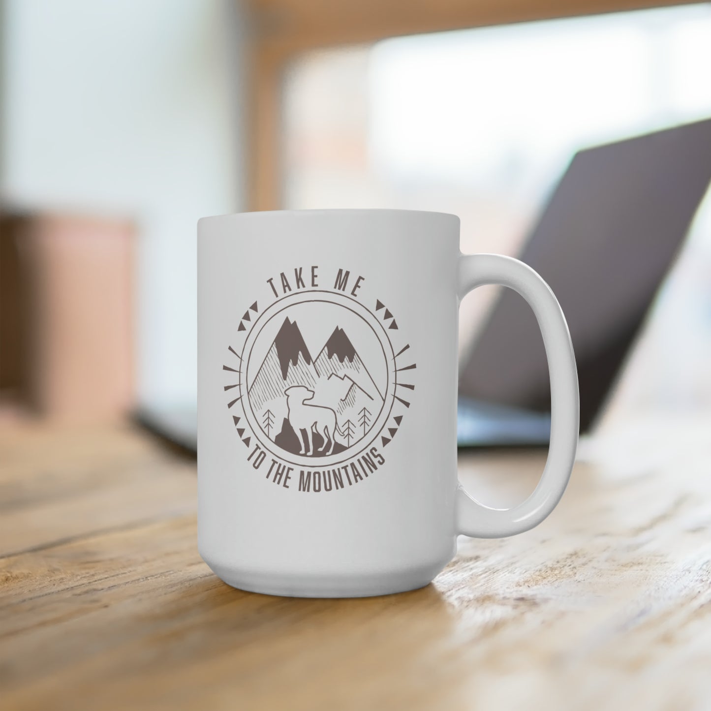 Take Me to the Mountains Ceramic Mug 15oz