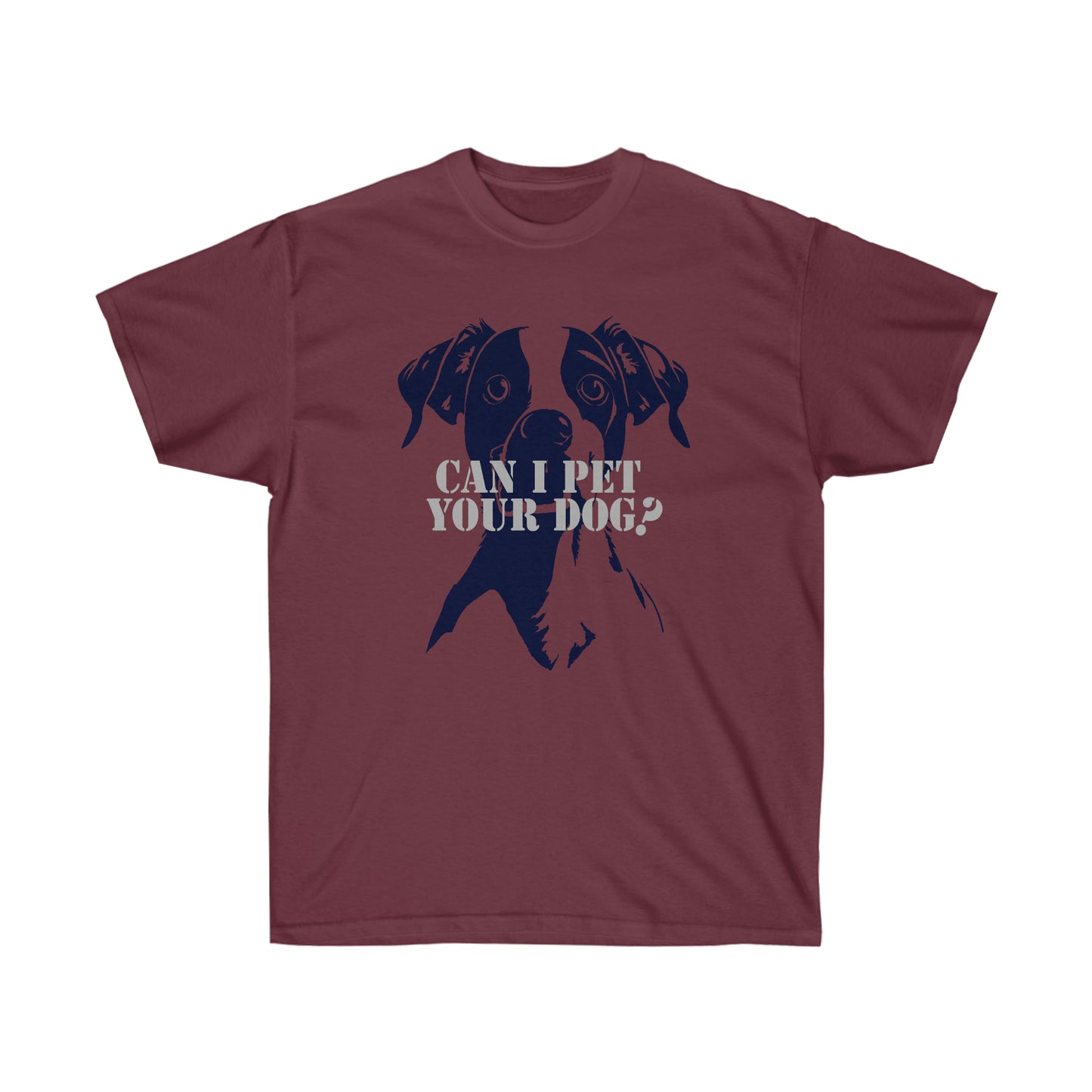 Can I Pet Your Dog? Unisex Ultra Cotton Tee