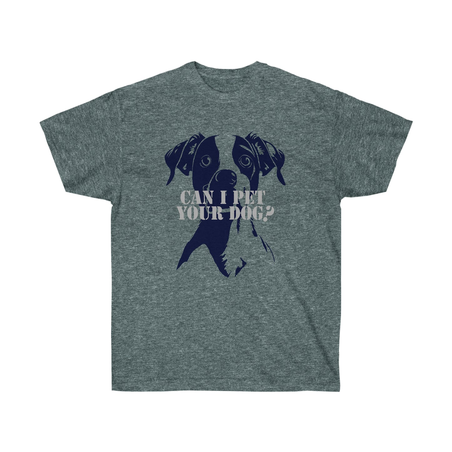 Can I Pet Your Dog? Unisex Ultra Cotton Tee
