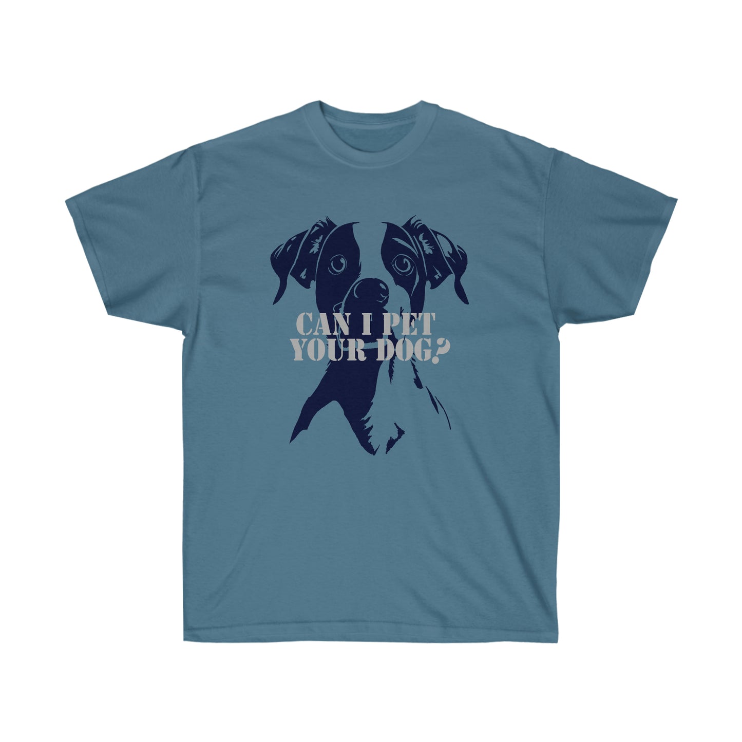 Can I Pet Your Dog? Unisex Ultra Cotton Tee