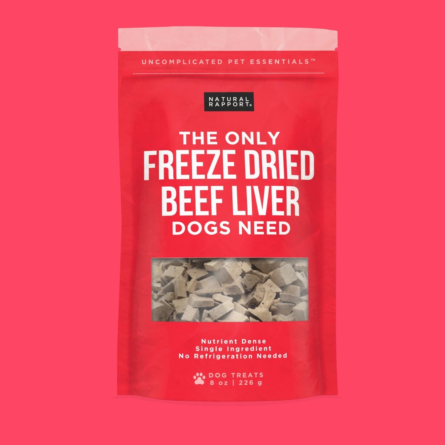 Only Freeze Dried Beef Liver Dogs Need
